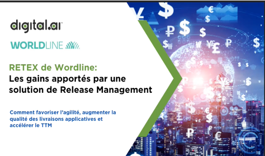 Release Management Témoignage Worldline